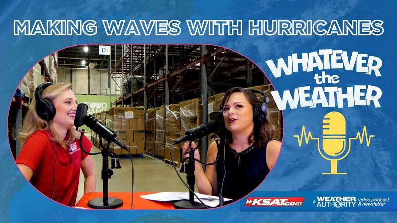 Making waves with hurricanes! Watch Whatever the Weather video podcast with Sarah Spivey and Kaiti Blake