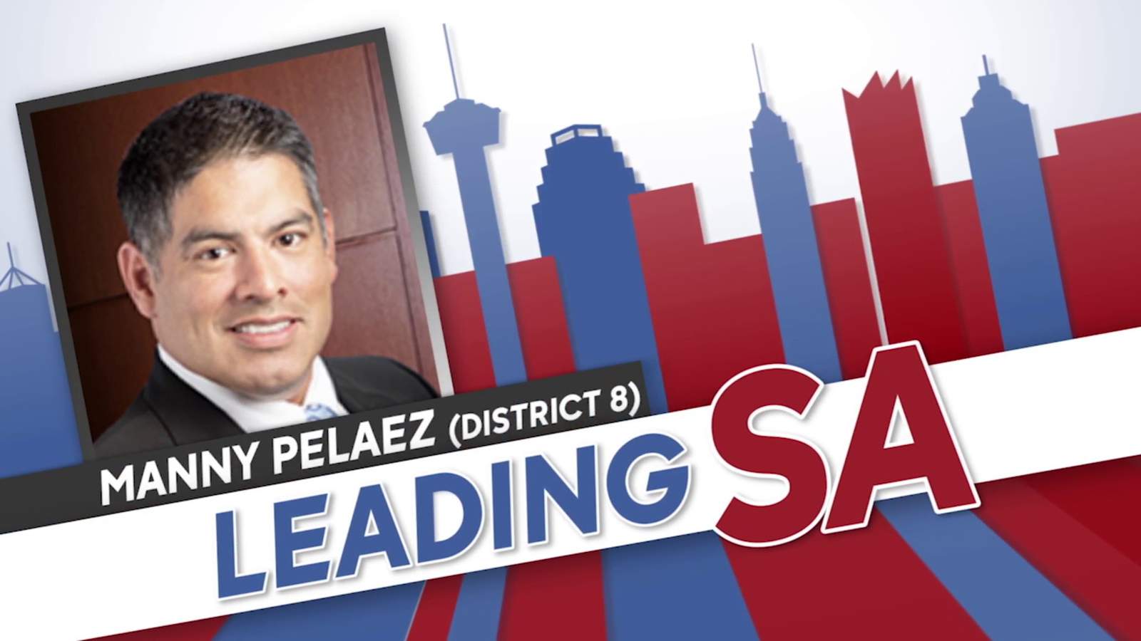 LEADING S.A: District 8 Councilman Manny Pelaez on topics from domestic violence to development, preserving natural resources