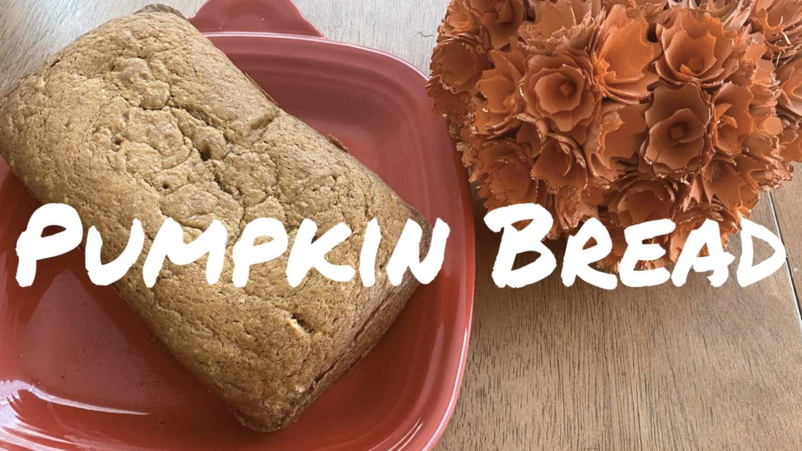 Recipe: Get your pumpkin fix this fall with some pumpkin bread