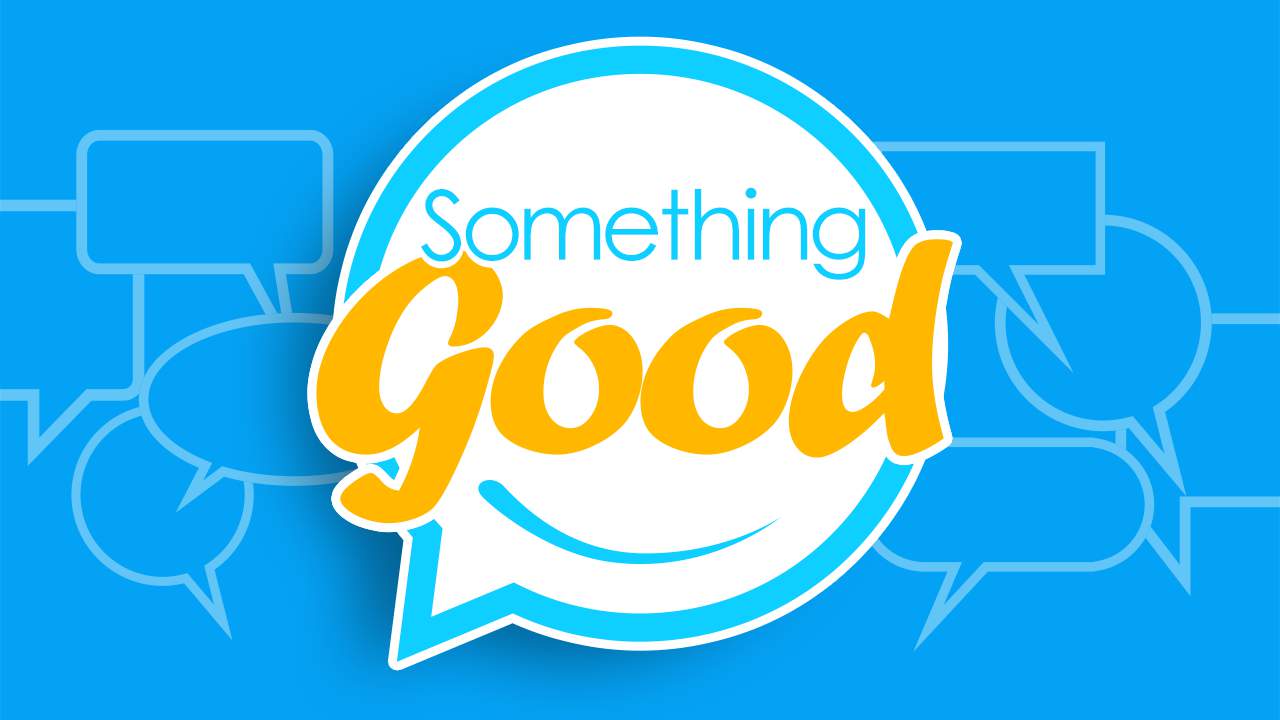 WATCH: Need some good news? Tune in to Something Good'