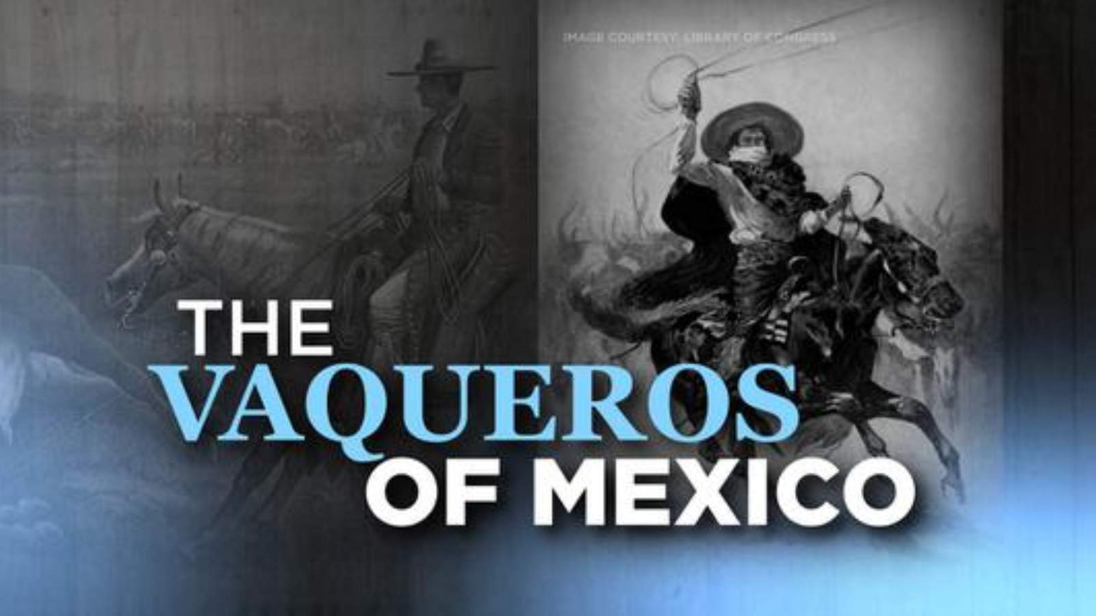 Rodeo Remembers: Vaqueros of Mexico