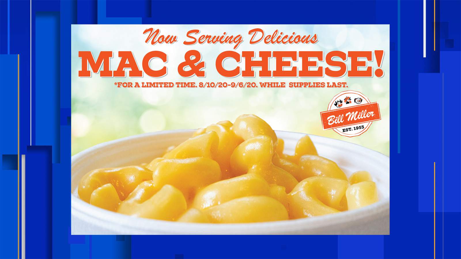 Bill Miller Bar-B-Q to serve Mac and Cheese for a limited time