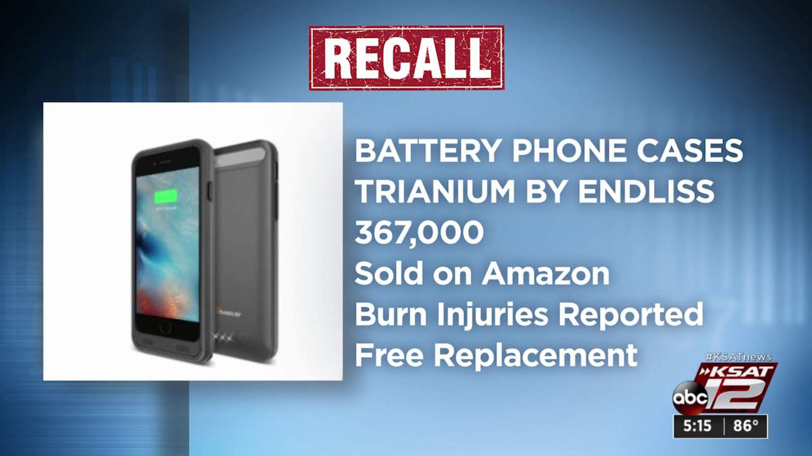 Battery cellphone cases recalled after reports of burns