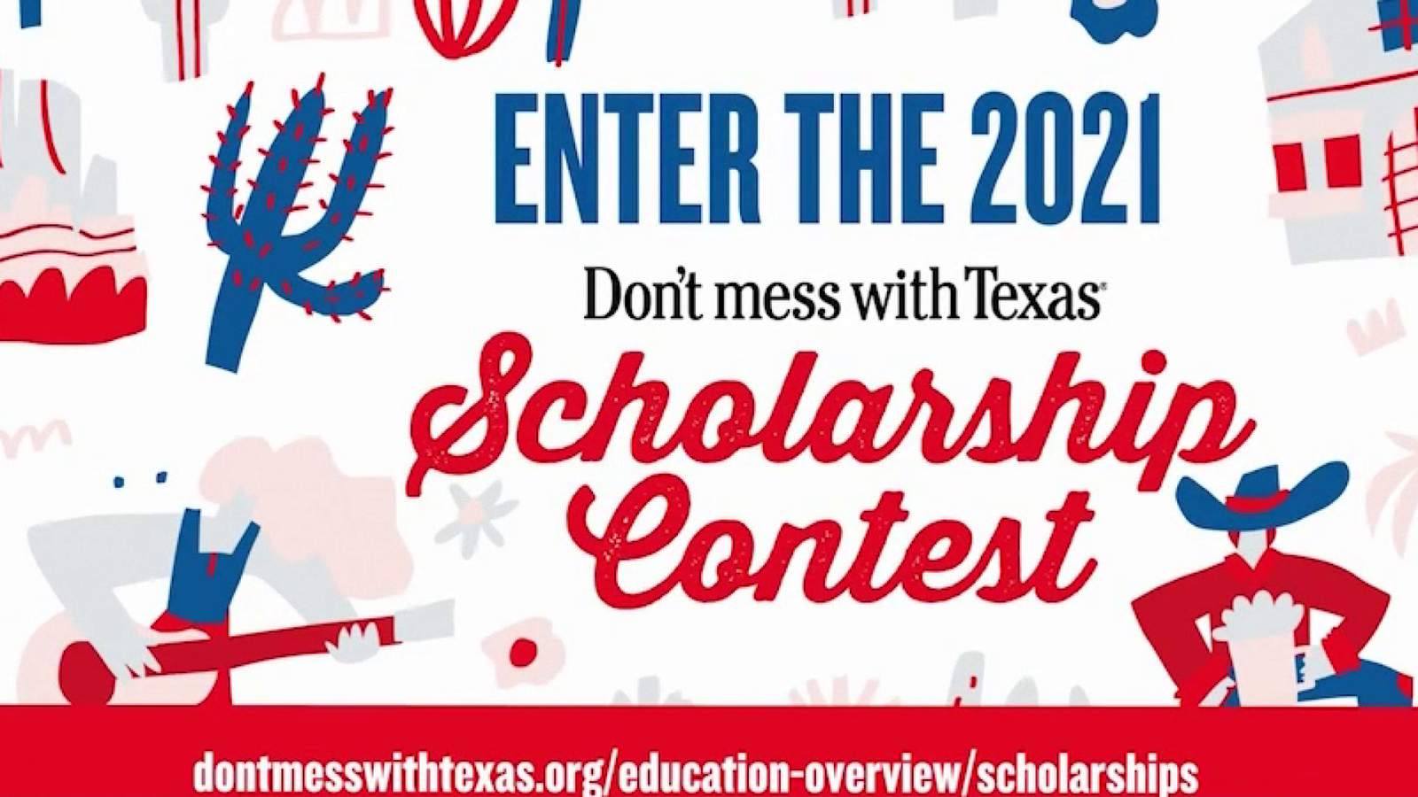 Applications now available for 2021 ‘Don’t Mess with Texas’ scholarship contest